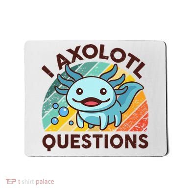 Retro Funny Axolotl I Axolotl Questions Cute Axolotl Mousepad