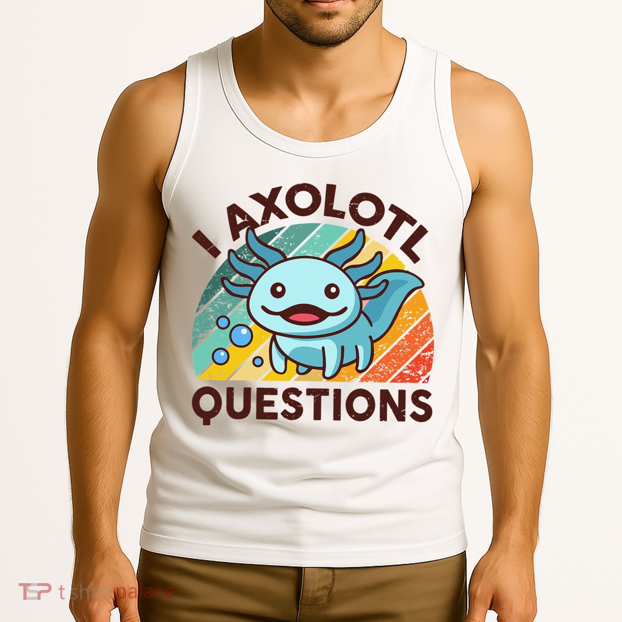 Retro Funny Axolotl I Axolotl Questions Cute Axolotl Tank Top