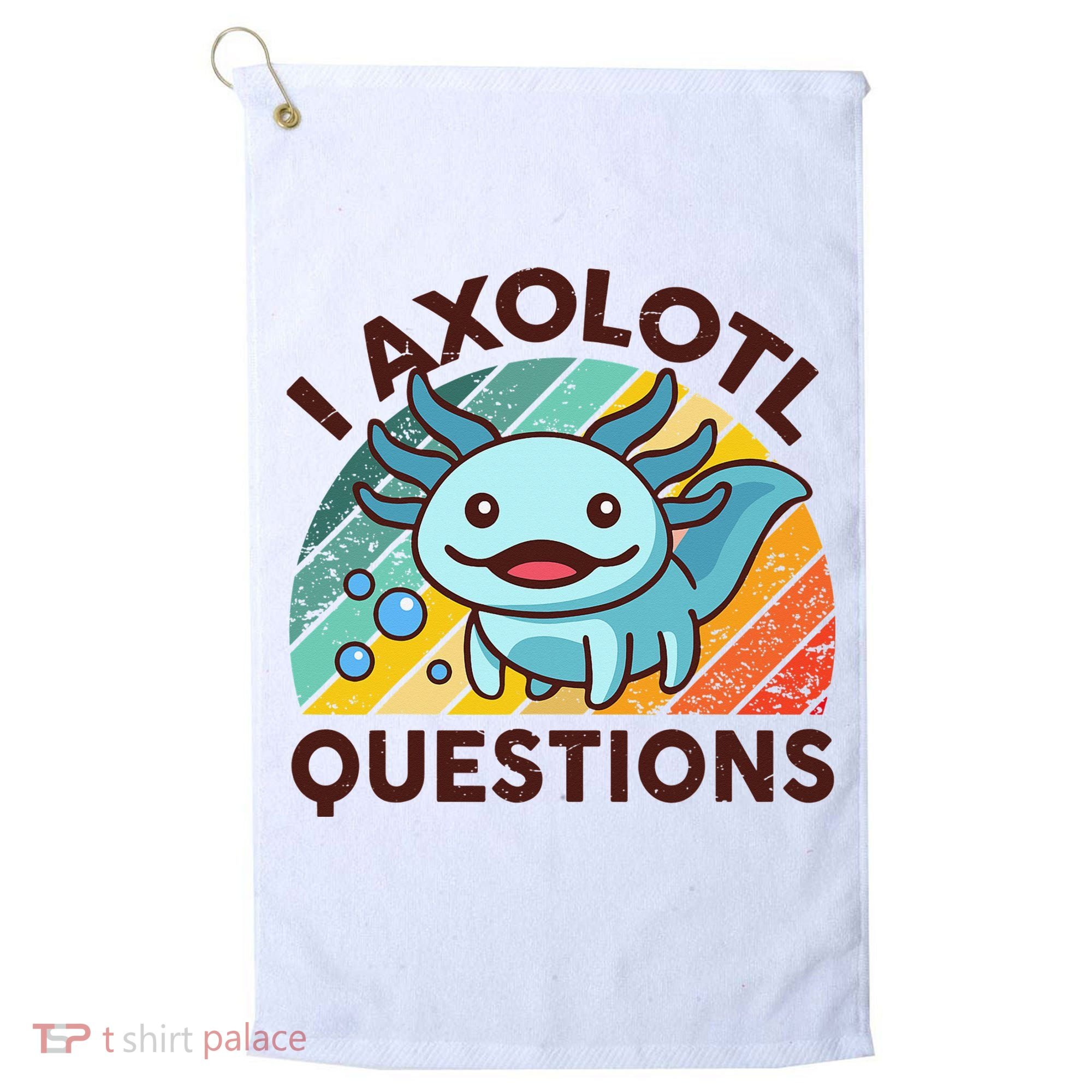 Retro Funny Axolotl I Axolotl Questions Cute Axolotl Golf Towel