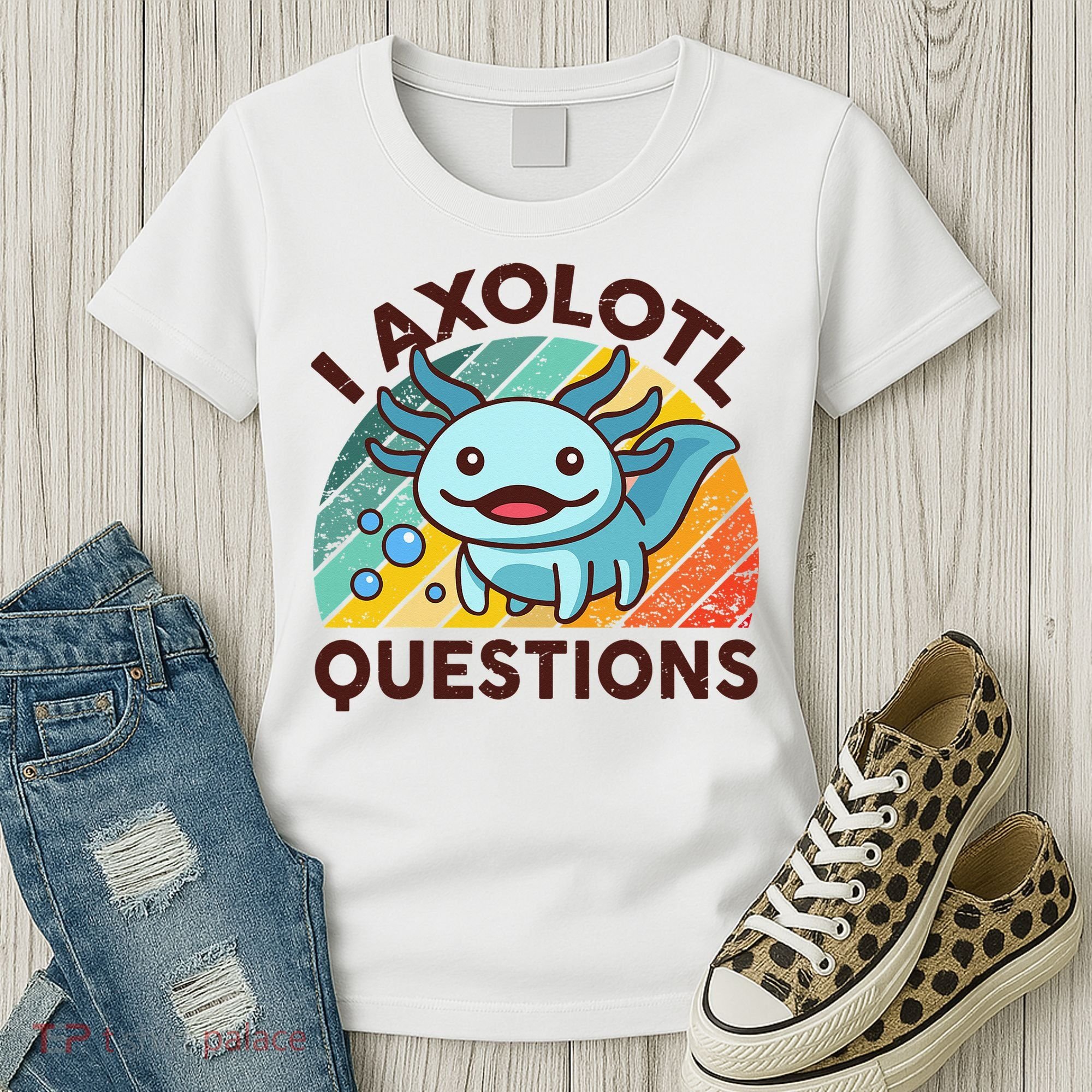 Retro Funny Axolotl I Axolotl Questions Cute Axolotl Women's T-Shirt
