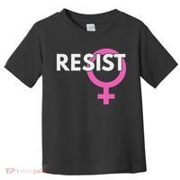 Resist Feminist Anti Trump Toddler T-Shirt thumb 0