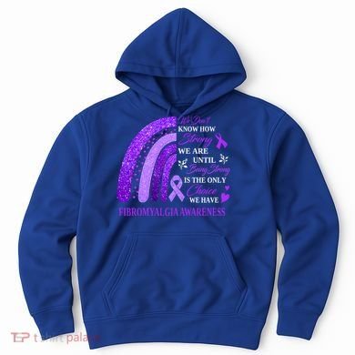 Rainbow Fibromyalgia Awareness Being Strong Is Choice Cute Gift Hoodie