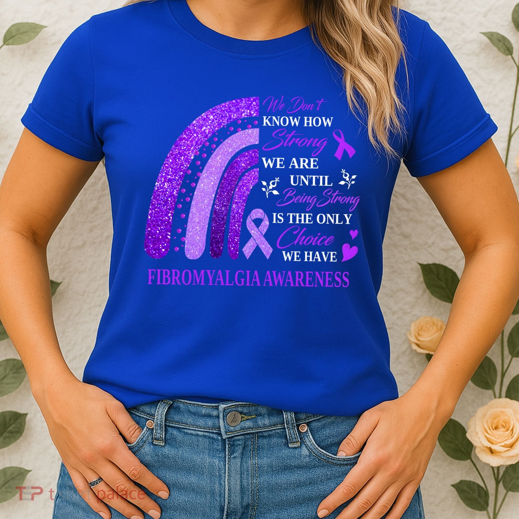 Rainbow Fibromyalgia Awareness Being Strong Is Choice Cute Gift Women's T-Shirt