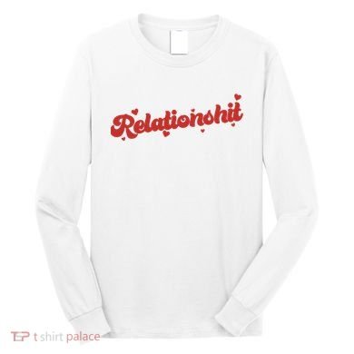Relationshit Funny Anti Valentine Long Sleeve Shirt