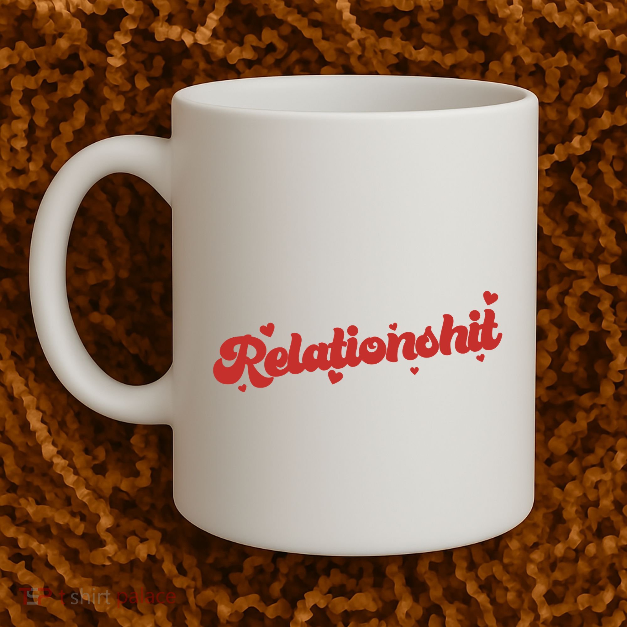 Relationshit Funny Anti Valentine Coffee Mug