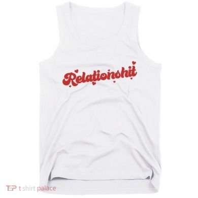 Relationshit Funny Anti Valentine Tank Top