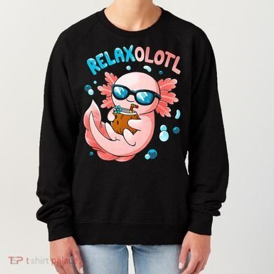 Relaxolotl Funny Axolotl Relax  Women's Sweatshirt