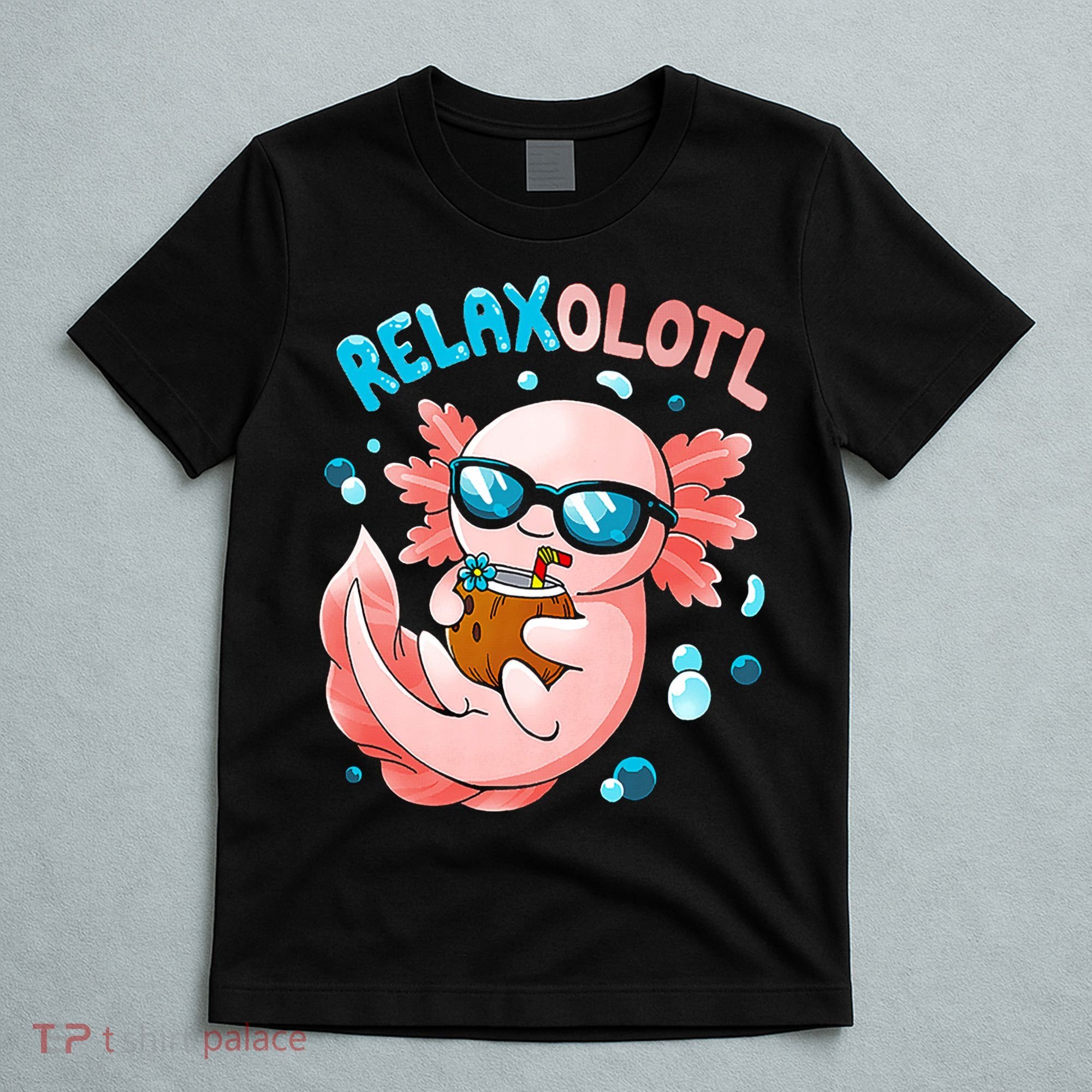 Relaxolotl Funny Axolotl Relax  T-Shirt