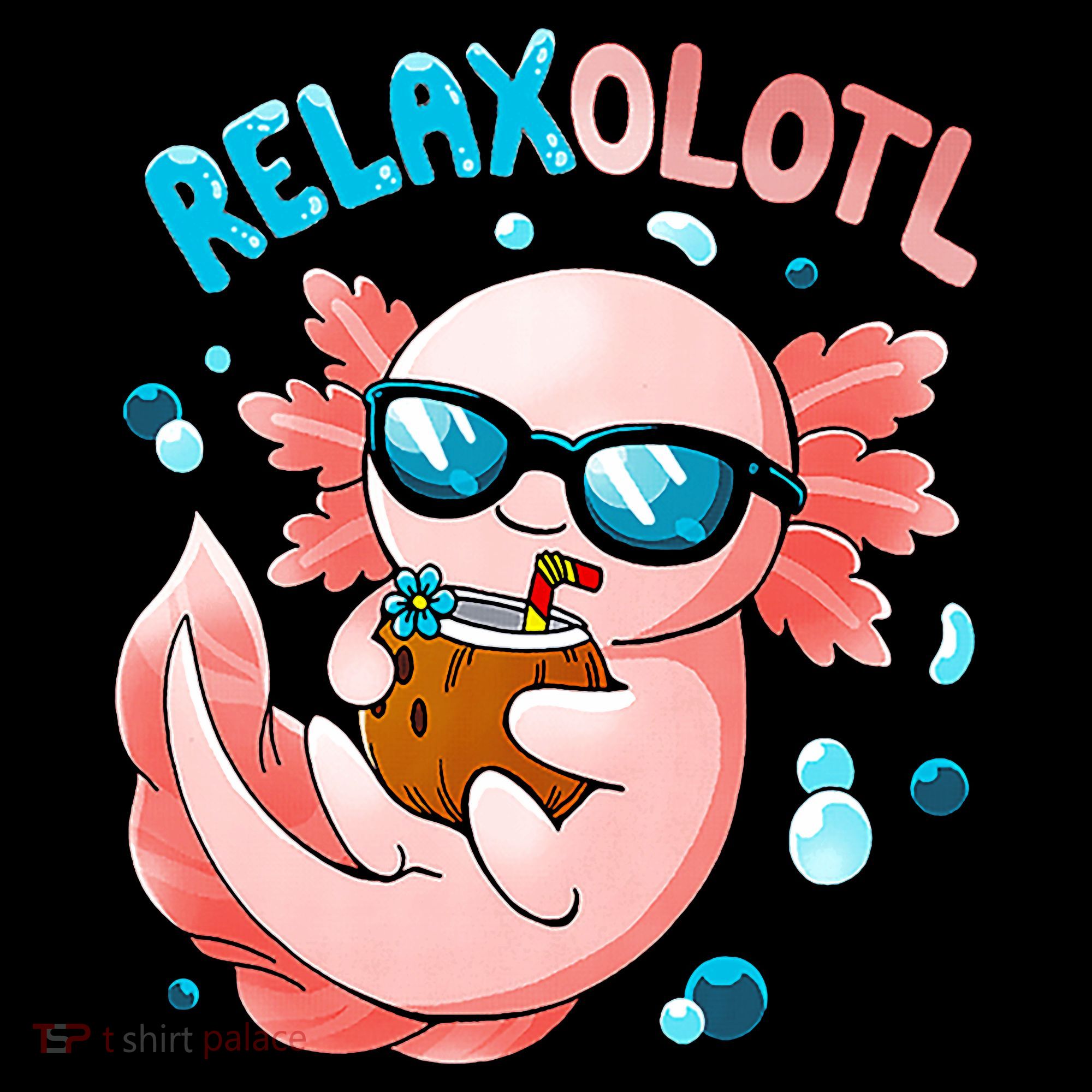 Relaxolotl Funny Axolotl Relax  Women's Hoodie