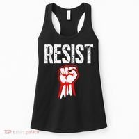 Resist Fist Be Part Of The Resistance Anti Trump Gift Women's Tank Top thumb 0