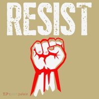Resist Fist Be Part Of The Resistance Anti Trump Gift T-Shirt thumb 7