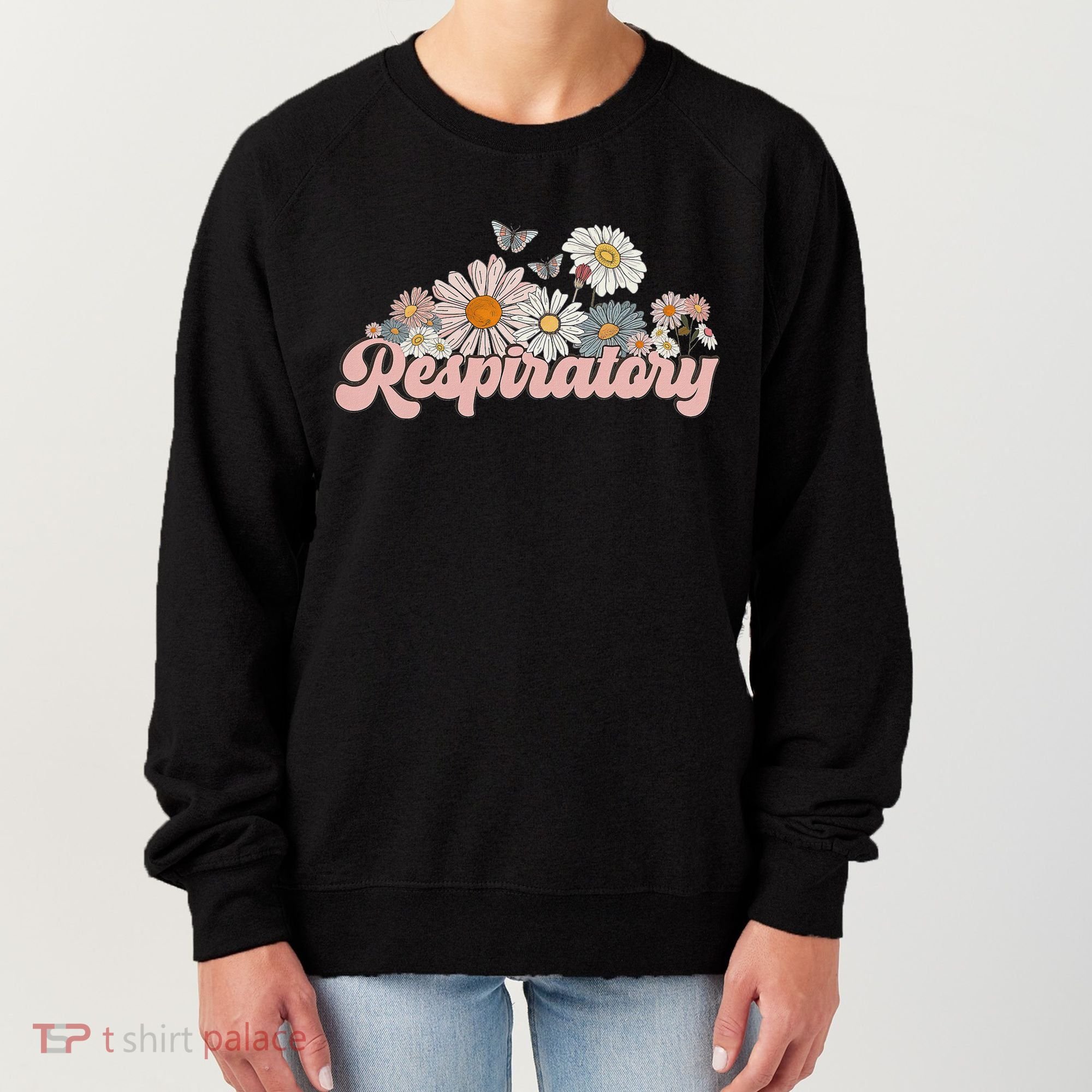 Retro Flower Butterfly Respiratory Therapy Rt Therapist Women's Sweatshirt