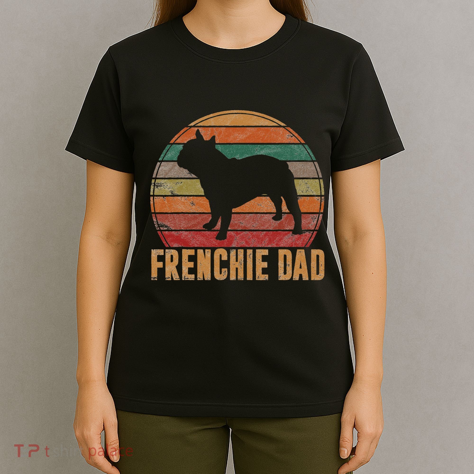 Retro French Bulldog Dad Gift Dog Owner Pet Frenchie Father T-Shirt