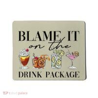 Retro Funny Cruise Blame It On The Drink Package Party Mousepad thumb 0