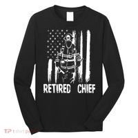 Retired Fire Chief Firefighter Shirts Fireman Gift Long Sleeve Shirt thumb 0