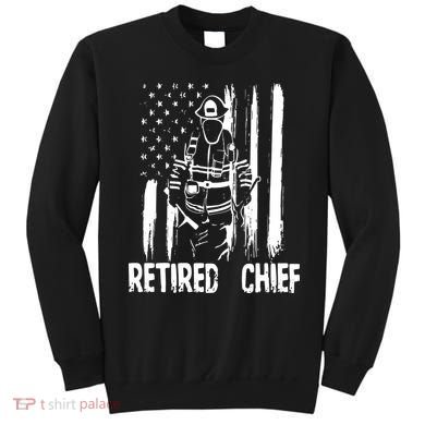 Retired Fire Chief Firefighter Shirts Fireman Gift Sweatshirt