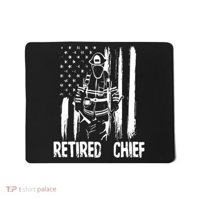 Retired Fire Chief Firefighter Shirts Fireman Gift Mousepad