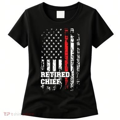 Retired Fire Chief Shirts Firefighter Rank Retirement Gift Women's T-Shirt