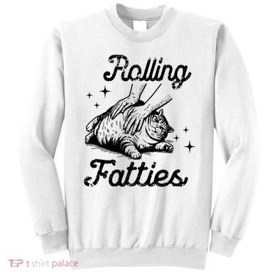 Rolling Fatties Cat Funny Sweatshirt