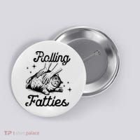 Rolling Fatties Cat Funny Button thumb 0