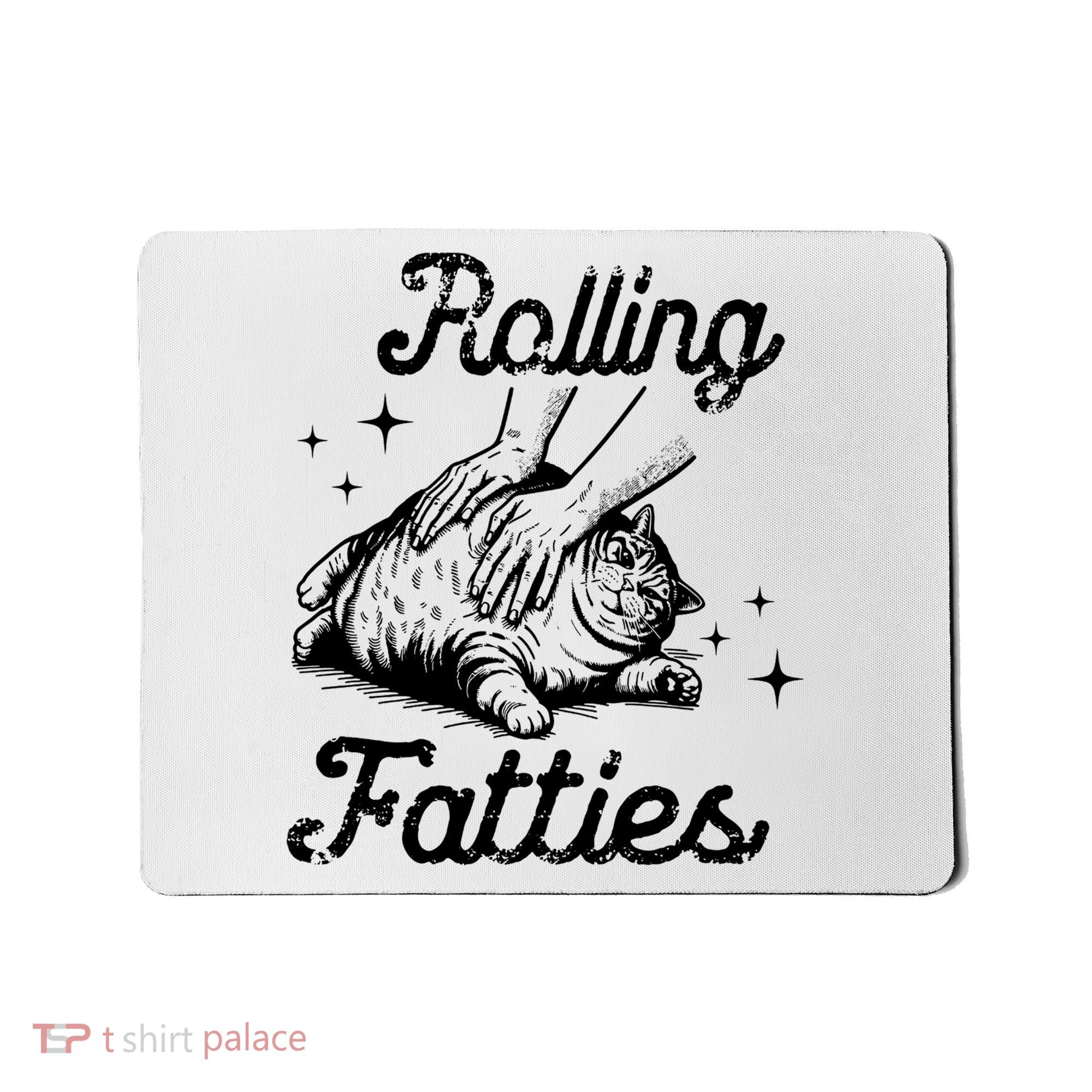 Rolling Fatties Cat Funny Mousepad