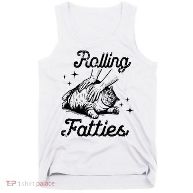 Rolling Fatties Cat Funny Tank Top