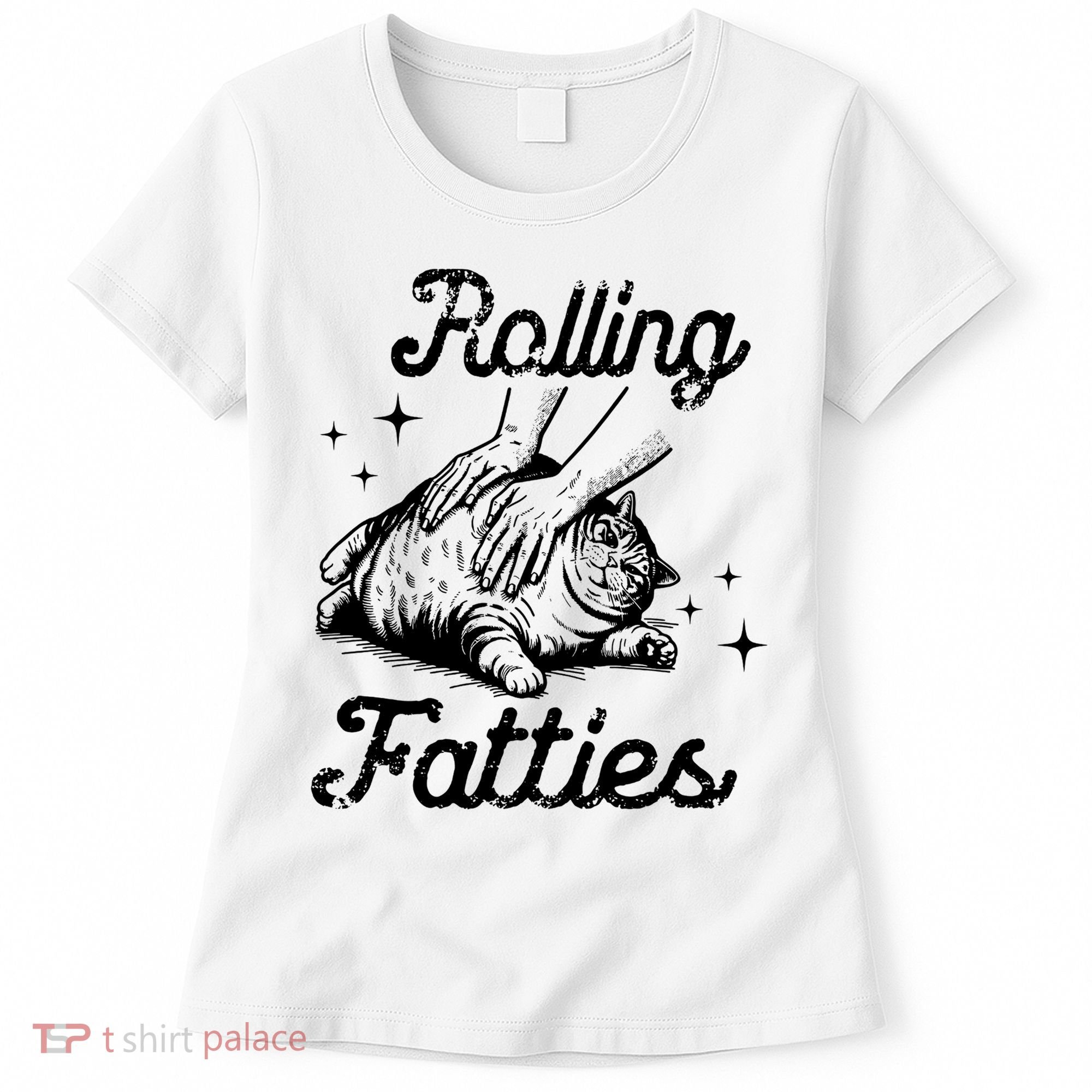 Rolling Fatties Cat Funny Women's T-Shirt