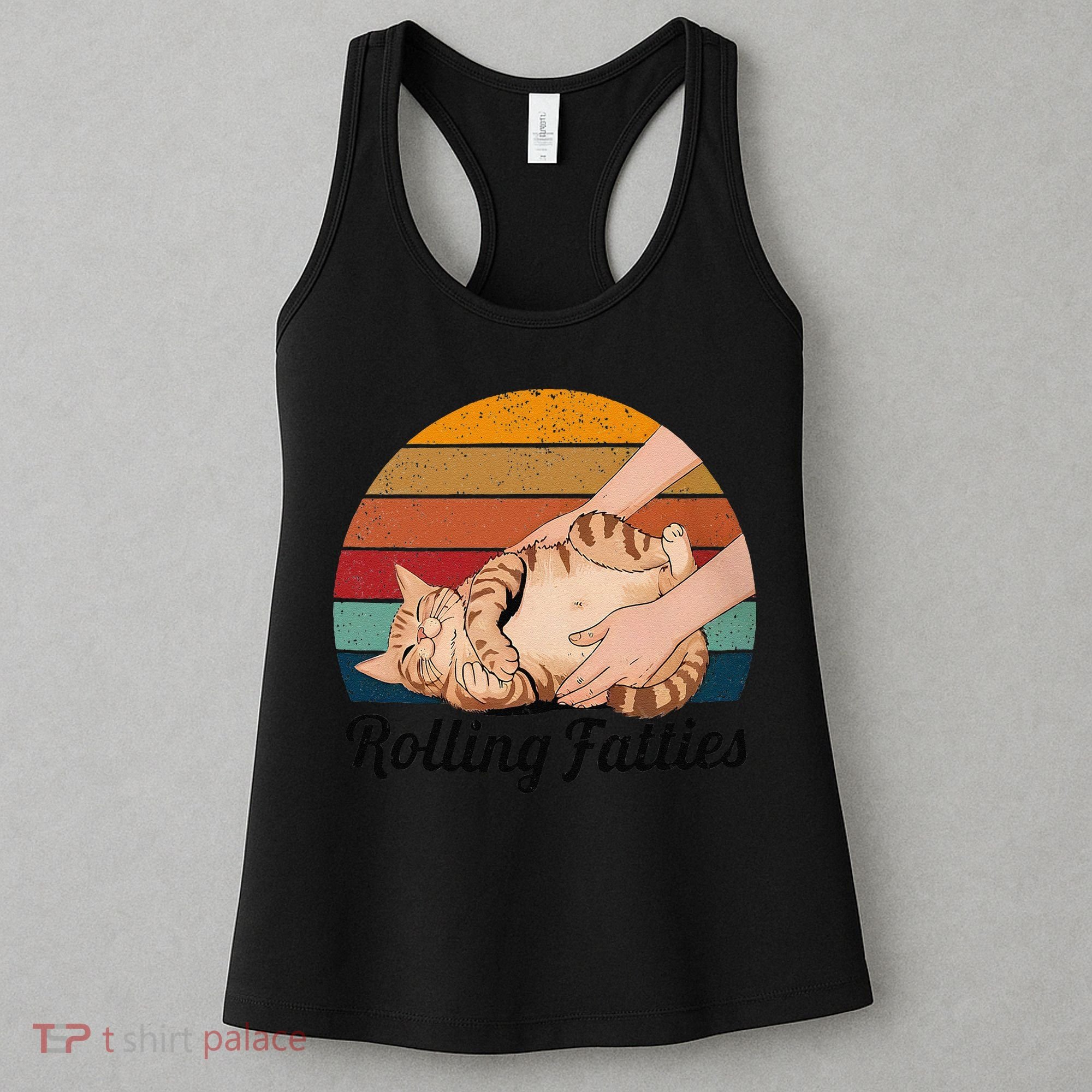 Rolling Fatties Cat Lover Humor Pet Cat Kitten Owner Women's Tank Top