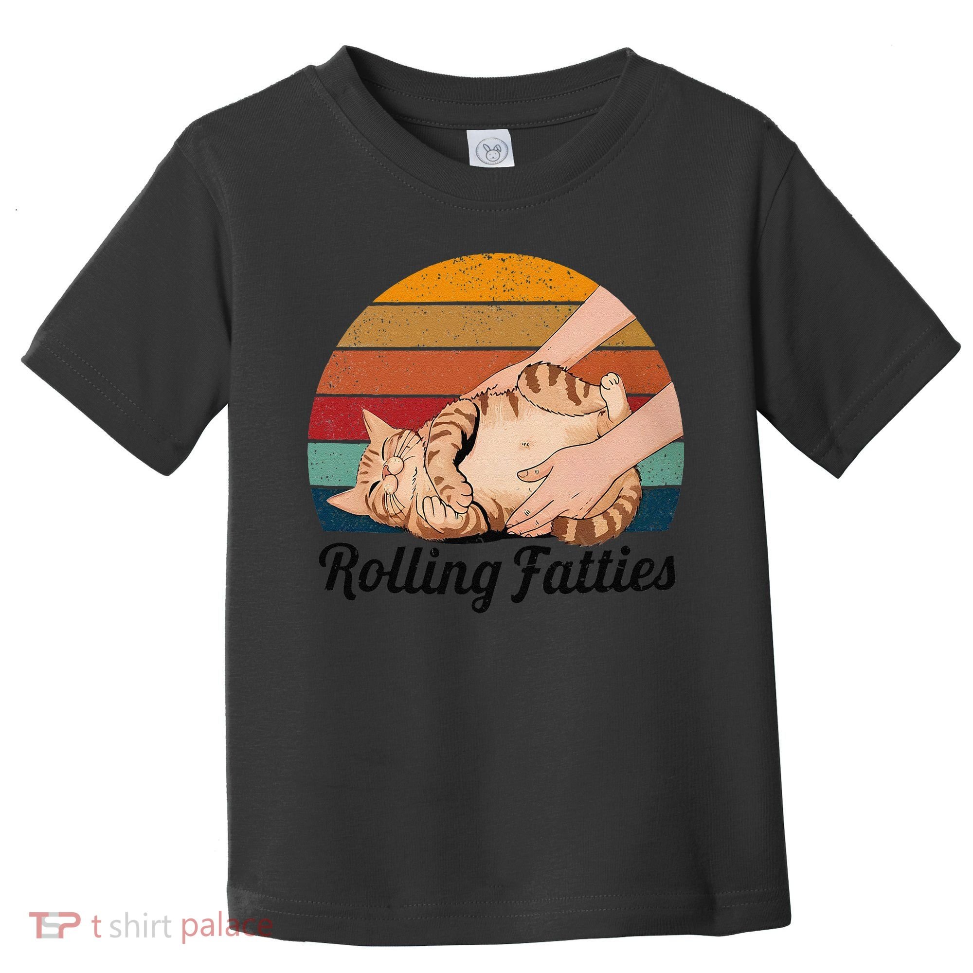 Rolling Fatties Cat Lover Humor Pet Cat Kitten Owner Toddler T-Shirt