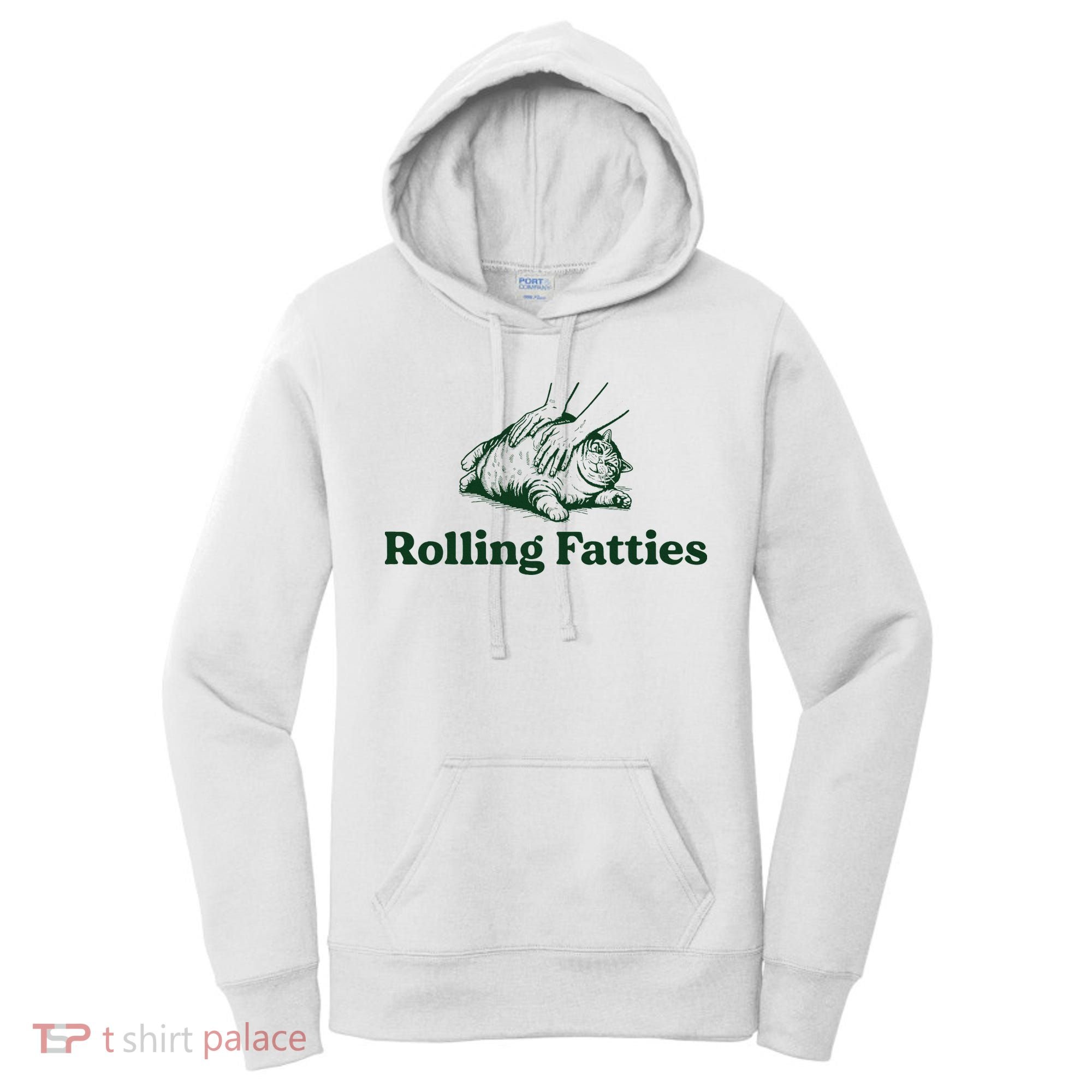 Rolling Fatties Cat Funny Cat Lover Kitten Owner Kitty Women's Hoodie