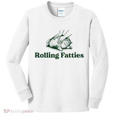 Rolling Fatties Cat Funny Cat Lover Kitten Owner Kitty Kids Long Sleeve Shirt