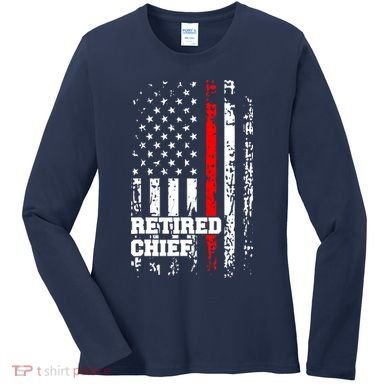 Retired Fire Chief Firefighter Rank Retirement Gift Women's Long Sleeve Shirt
