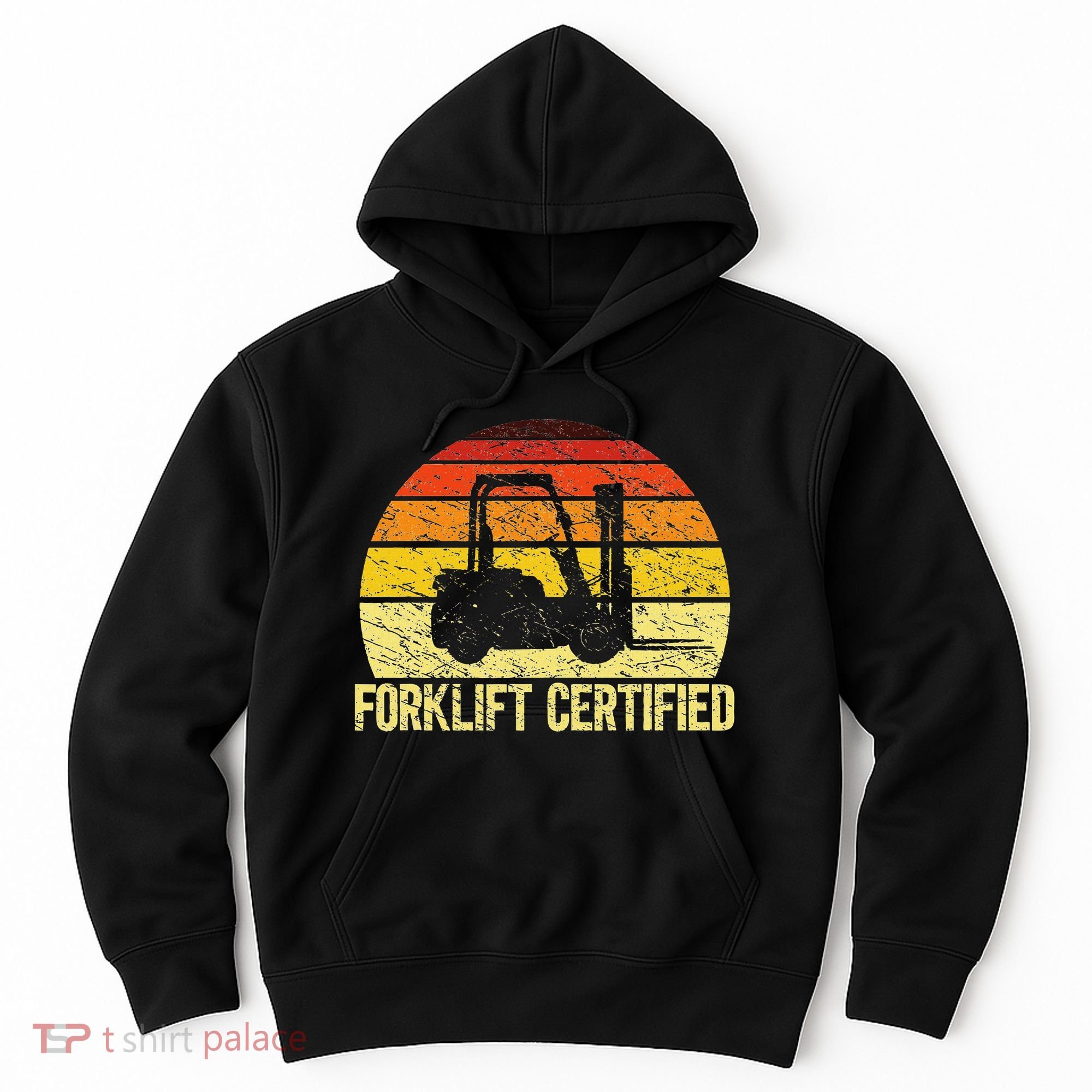 Retro Forklift Certified Forklift Operator Lift Truck Driver Hoodie
