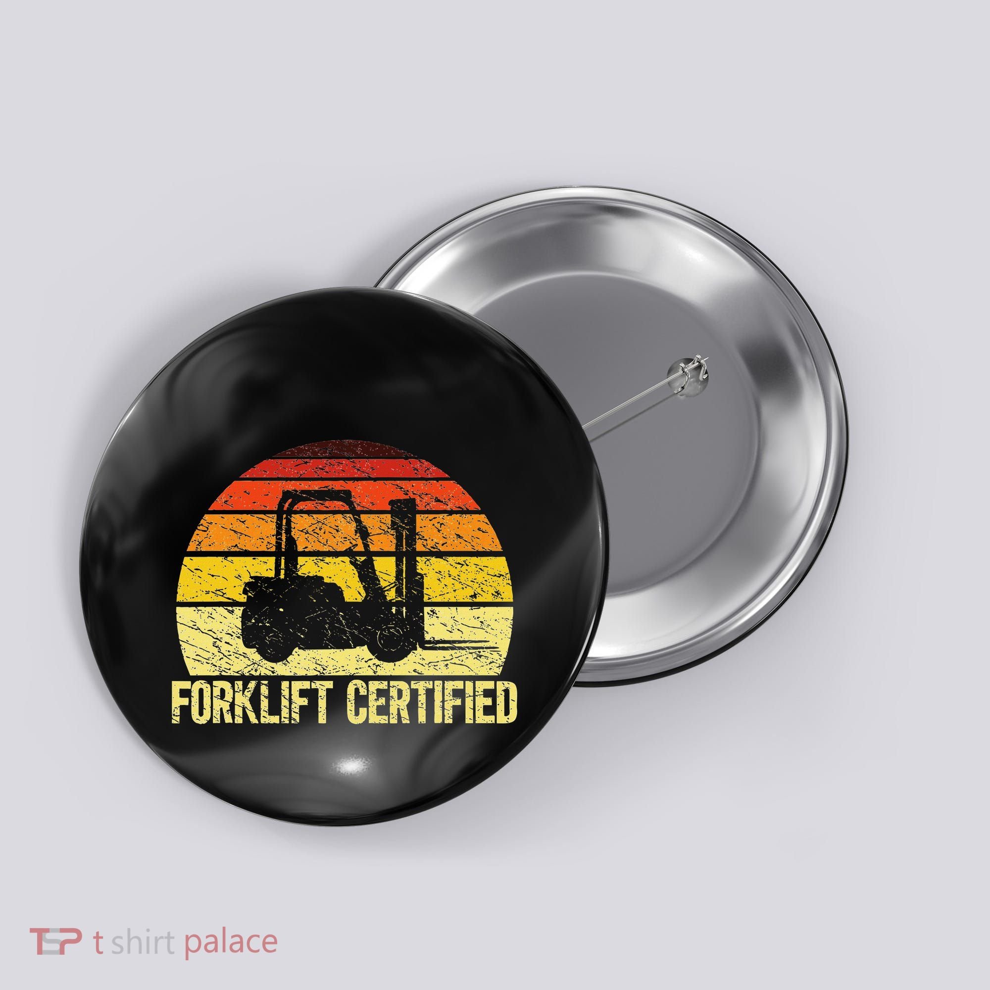 Retro Forklift Certified Forklift Operator Lift Truck Driver Button