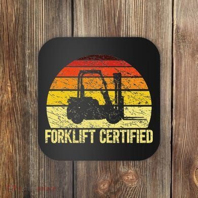 Retro Forklift Certified Forklift Operator Lift Truck Driver Coaster