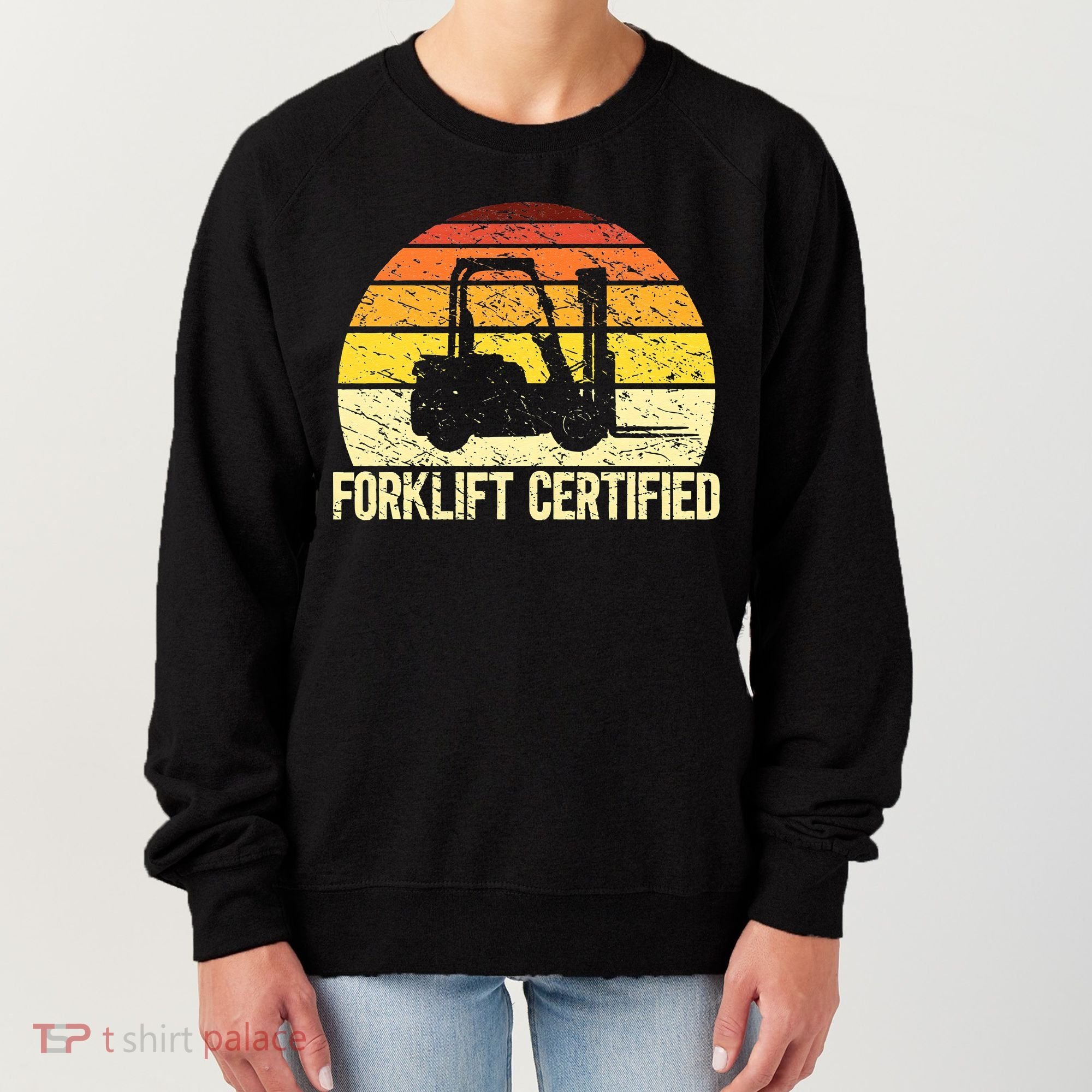 Retro Forklift Certified Forklift Operator Lift Truck Driver Women's Sweatshirt