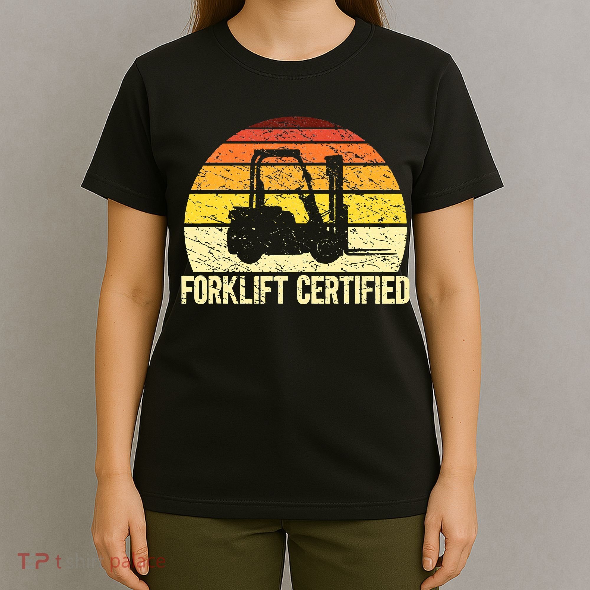 Retro Forklift Certified Forklift Operator Lift Truck Driver T-Shirt