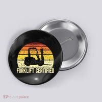Retro Forklift Certified Forklift Operator Lift Truck Driver Button thumb 0
