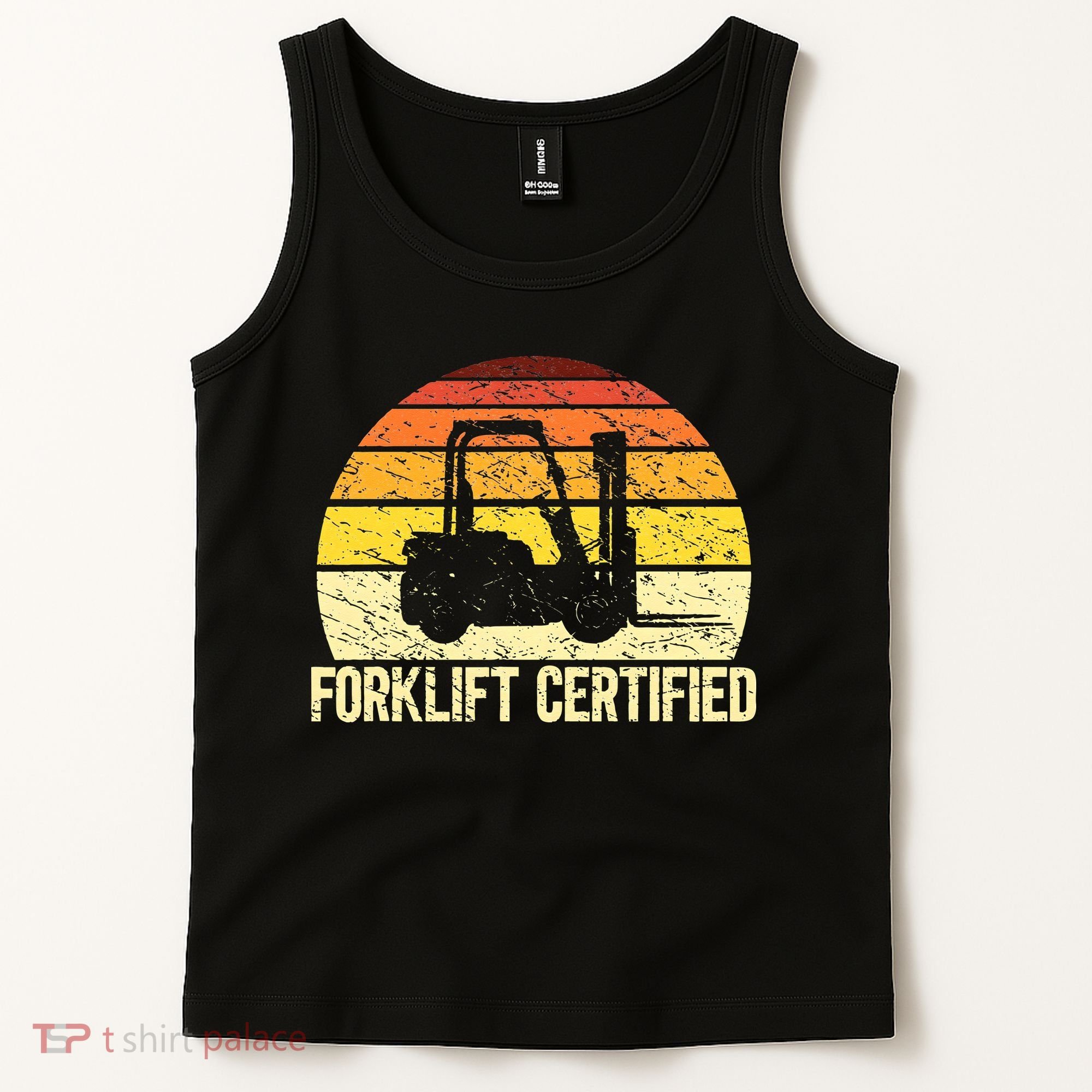 Retro Forklift Certified Forklift Operator Lift Truck Driver Tank Top