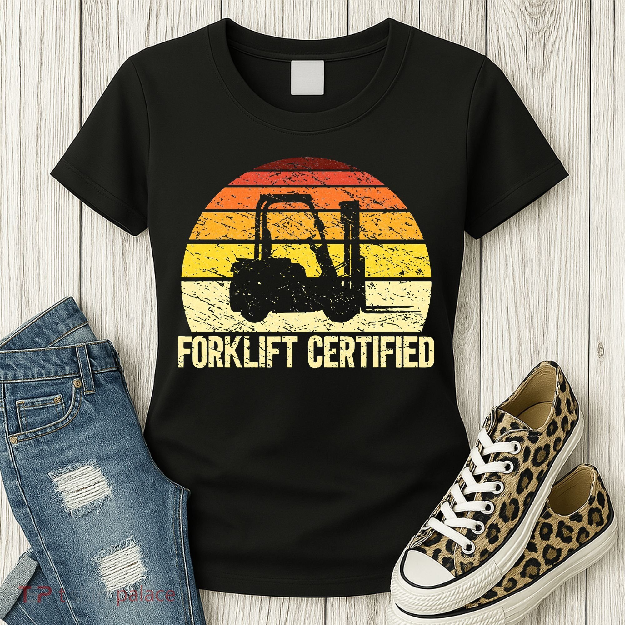 Retro Forklift Certified Forklift Operator Lift Truck Driver Women's T-Shirt