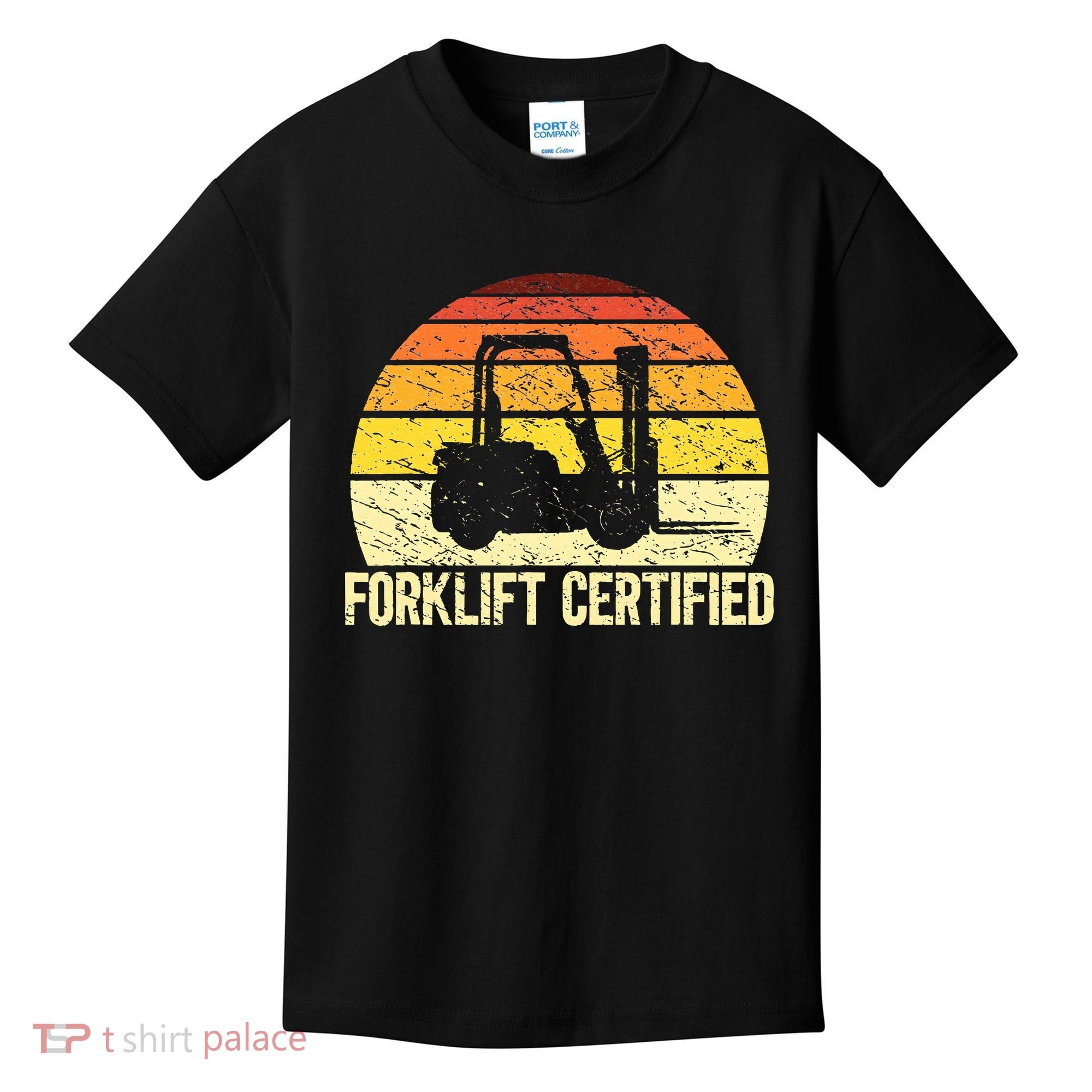 Retro Forklift Certified Forklift Operator Lift Truck Driver Kids T-Shirt