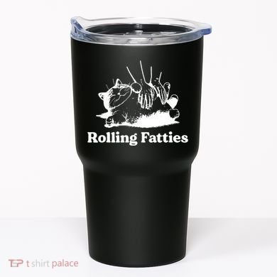 Rolling Fatties Cat Funny Cat Lovers Tumbler