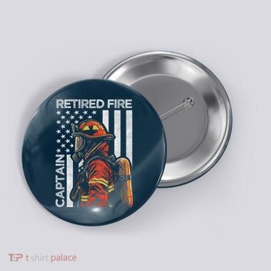 Retired Fire Captain Firefighter Retirement American Flag Button