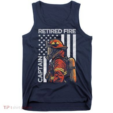 Retired Fire Captain Firefighter Retirement American Flag Tank Top