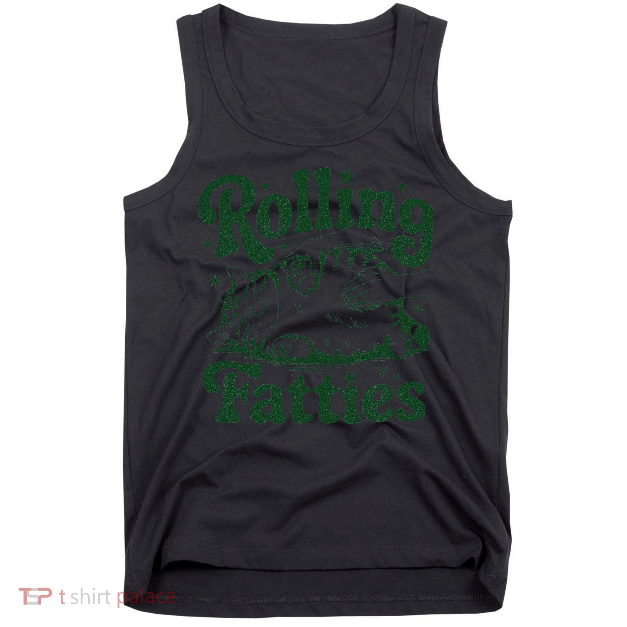 Rolling Fatties Cat Funny Cute Cat Lover Kitten Owner Kitty Tank Top