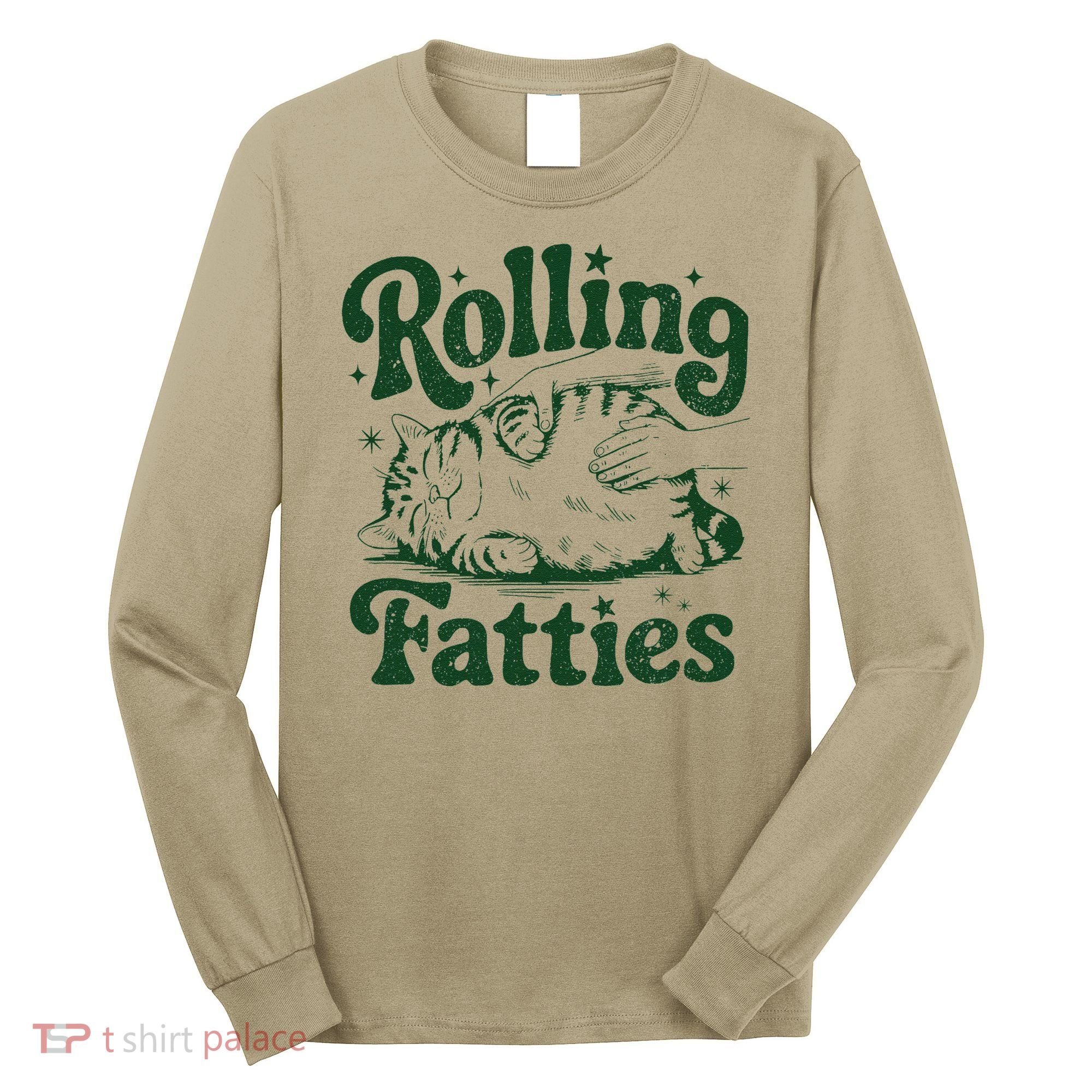 Rolling Fatties Cat Funny Cute Cat Lover Kitten Owner Kitty Long Sleeve Shirt