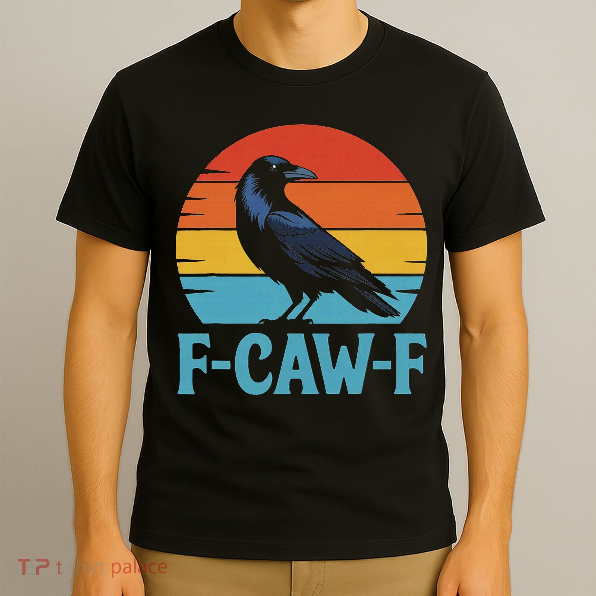 Retro F Caw F Black Bird Crow Funny Crow Lover T-Shirt
