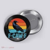 Retro F Caw F Black Bird Crow Funny Crow Lover Button thumb 0