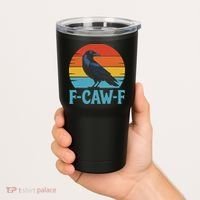 Retro F Caw F Black Bird Crow Funny Crow Lover Tumbler thumb 2