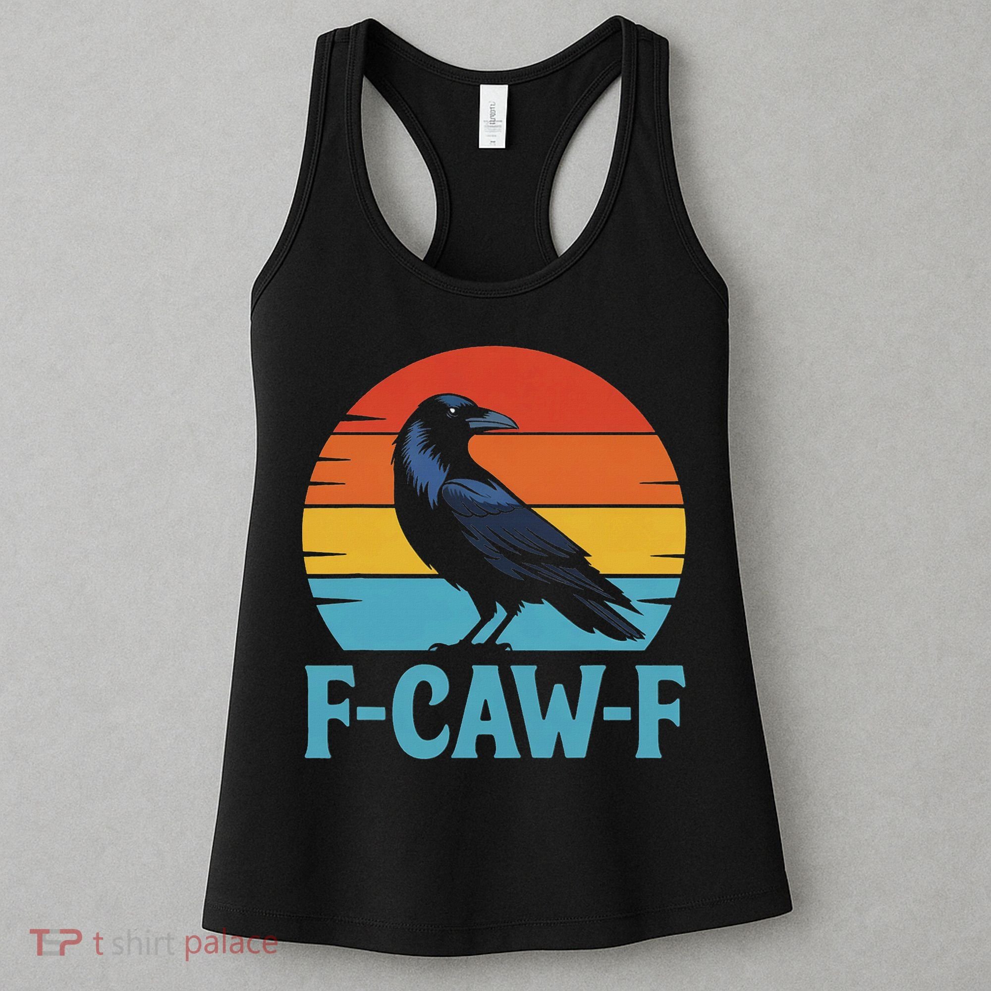 Retro F Caw F Black Bird Crow Funny Crow Lover Women's Tank Top